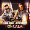 Lidia Buble、Adrian Funk、OLiX、Fly Project - Oh La La