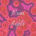 ARGunna、David Garza - Miami Nights (Explicit)