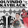 Ouvindo Kayblack (Explicit)