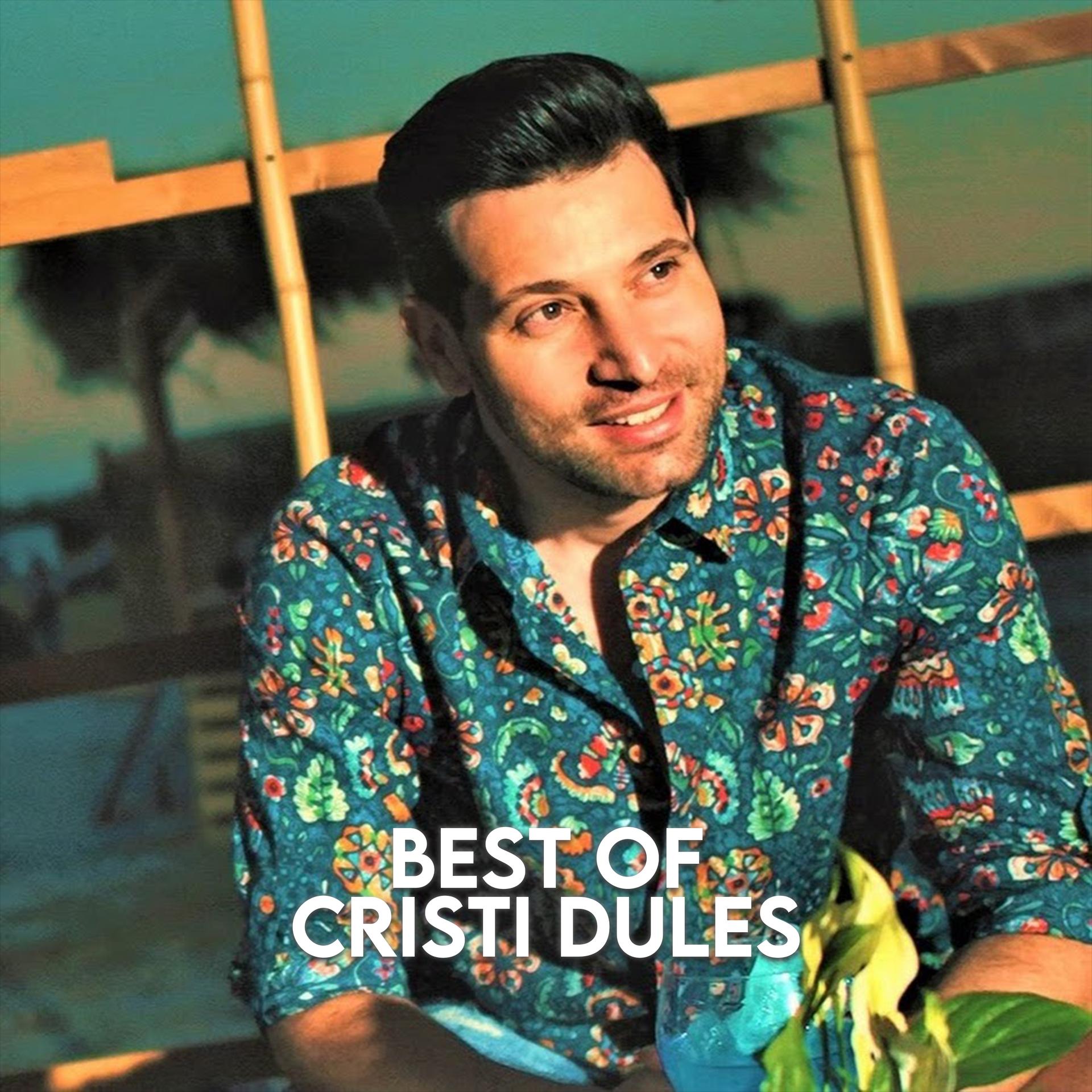 Best of Cristi Dules