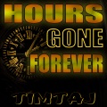 Hours Gone Forever