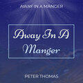 Away in a Manger