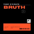 R'Pirate Tissy - BRUTH 3 Album (Explicit)