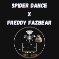 Freddy Fazbear Remixes - Freddy Fazbear Undertale Spider Dance Edit