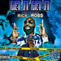 Get It Get It (feat. Rick Ross)(Explicit)