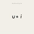 Samsonyte、LeRoyce - u + i (feat. LeRoyce)(Explicit)