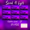 Send A Lyft (feat. O.T. Genasis) (Explicit)