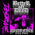 BetterOffDead、N8NOFACE、Destryur - way out (remix)