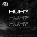 Huh (Explicit)
