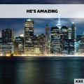 He's Amazing XXII
