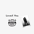 Loved You