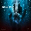 I'm not afraid (Tuning at 432 Hz)