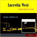 Kurt Rapf、Lucretia West - Down To De River