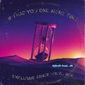 DjScifi - If I Had You One More Time (feat. JR)(Special Version)