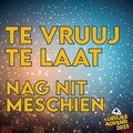 Cv Dun Ezelskop、Nog Nit Meschien - Te Vruuj Te Laat