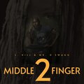 L Hill、Mr. D Swagg - Middle Finger 2 (Explicit)