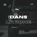 Dans La Zone (Explicit)