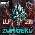 U.F. Zu - Shyt Got Real
