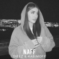 DieeZ、KASIMOFF、OdilDobriy - Naff (Explicit)