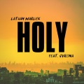 Lathan Warlick、Svrcina - Holy (feat. Svrcina)