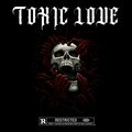 Walk - TOXIC LOVE (Explicit)