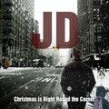 J.D - Christmas is Right Round the Corner