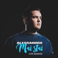alessandro - Mai stai (Live Session)