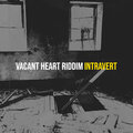 Vacant Heart Riddim