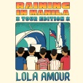 Lola Amour - Raining in Manila