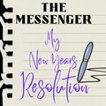the messenger - New Years Resolution