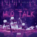OT Deezy、FME Boogie、J-Money - Mud Talk (feat. FME Boogie & J-Money)(Explicit)