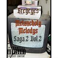 Melaneholy melodies (Explicit)