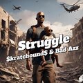 Mo Mil、Bad Azz、Skratchounds - Struggle (feat. Bad Azz & Skratchounds)(Explicit)