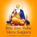 Jithe Jaye Bahe Mera Satguru