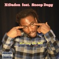 Hating On Me (feat. Snoop Dogg)(Explicit)