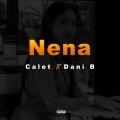 Calet、Dani B - Nena (Explicit)