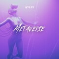 AYLEX - Metaverse