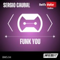 Sergio Caubal - F*** You (Explicit)