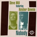 Steve Mill、Keisher Downie - Nobody (Main Mix)
