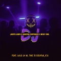 Javito limpo、Eight08_ICU、TMC、Babethe Fortunate、Micky Owl、Lalo La M - DJ (feat. Eight08_ICU,TMC,Babethe Fortunate,Micky Owl & Lalo La M)