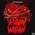 Kev1hunnit - Pain Within (Official Audio)(Explicit)