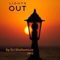 DJ ShoSumLuv - Lights Out