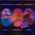 Spice、Sean Paul、Shaggy - Go Down Deh (feat. Sean Paul & Shaggy)