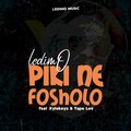 Xylokeyz、Ledimo、Tape Lee - Piki ne fosholo (feat. Xylokeyz & Tape Lee)