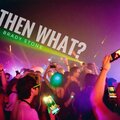 Brady Stone - Then What (Glitch Factor Mix)