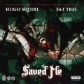 Saved Me (Explicit)