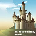Monoss - In Your Fantasy (Radio Edit)
