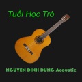 Nguyễn Đình Dũng - Tuổi Học Trò