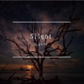 Silent (沉寂）