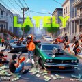 Big Flow - Lately (Explicit)
